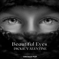 Dickie Valentine - Dickie Valentine - Beautiful Eyes (Vintage Pop)