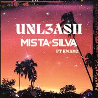 Mista Silva - UNL3ASH (Explicit)