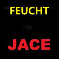 Jace - Feucht (Explicit)