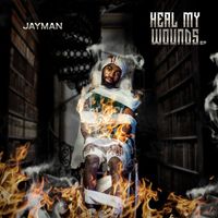 Jayman - Heal my wounds
