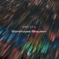 orkidea - Warehouse Requiem
