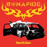 Bonafide - Hero To Zero