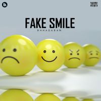 BHHAGABAN featuring Bishnupriya - Fake Smile (Explicit)