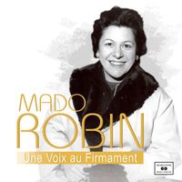 Mado Robin - Une voix au firmament
