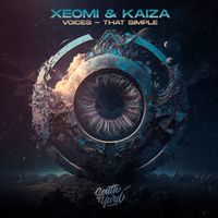 Xeomi & Kaiza - Voices / That Simple