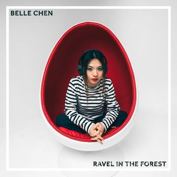 Belle Chen - Ravel In The Forest