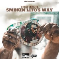 Hypno Carlito - Smokin Lito's Way (Explicit)