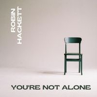 Robin Hackett - You're Not Alone