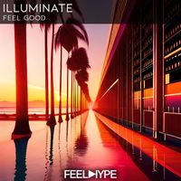 Illuminate - Feel Good