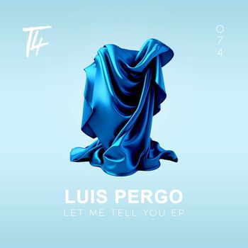 Luis Pergo - Let Me Tell You EP