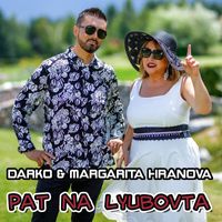 Darko, Margarita Hranova - Pat na lyubovta