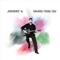 Johnny G - Colors from You