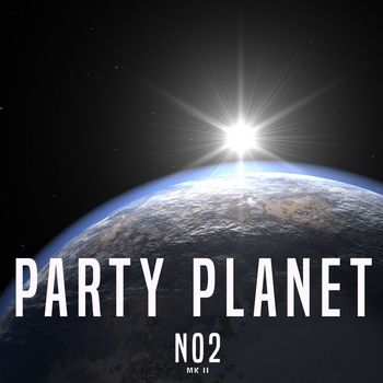 Various Artists - Party Planet No2 (Mk II)