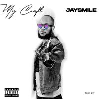 Jaysmile - My Craft - EP (Explicit)