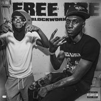 Blockwork - Free Dre (Explicit)