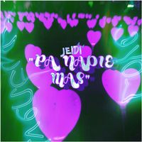 JeiDi - Pa' Nadie Mas (Explicit)