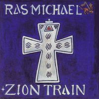 Ras Michael - Zion Train