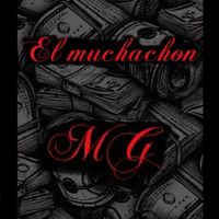 Mg - El Muchachón (Explicit)
