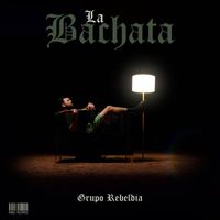 Grupo Rebeldia - La Bachata