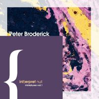 Peter Broderick - What Is Natural