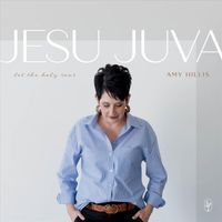 Amy Hillis - Jesu Juva