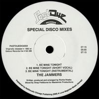 The Jammers - Be Mine Tonight (Special Disco Mixes)