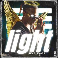 El Rey Guevara - Light (Explicit)