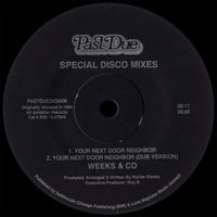 Weeks & Co. - Your Next Door Neighbor (Special Disco Mixes)