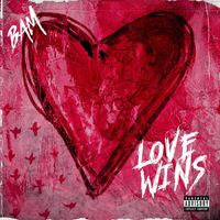 BAM - LOVE WINS (Explicit)