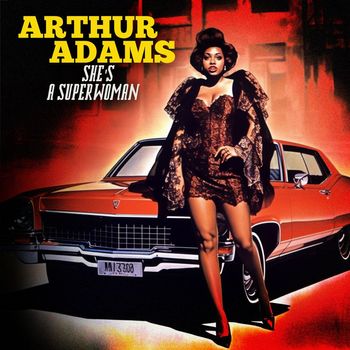 Arthur Adams - She's A Superwoman