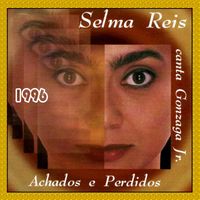 Selma Reis - ACHADOS E PERDIDOS - 1996