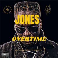 Jones - Overtime (Explicit)