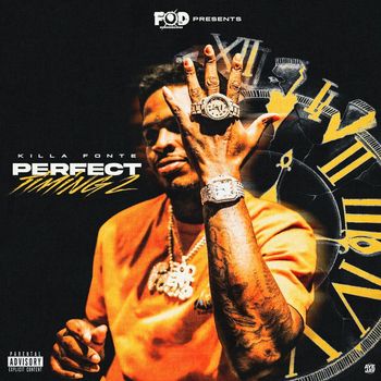 Killa Fonte - Perfect Timing 2 (Explicit)