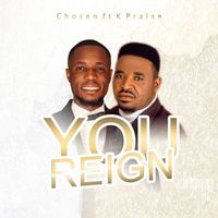 Chosen - You Reign