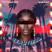 Bookstore - Beautiful (feat. Sneake)