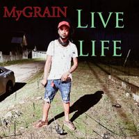 MyGrain - LIVE LIFE