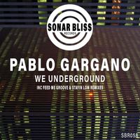 Pablo Gargano - We Underground