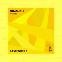 Dimmish - ENDZ053