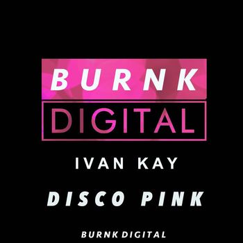 Ivan Kay - Disco Pink