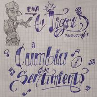 El Tigre - El Tigre - Cumbia con Sentimiento, Vol. 1 (Remezcla [Explicit])
