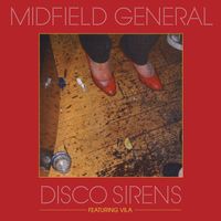 Midfield General - Disco Sirens