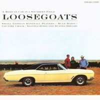 Loosegoats - A Mexican Car In a Southern Field