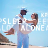 KP - Sleep Alone