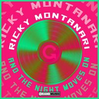Ricky Montanari - And The Night Moves On