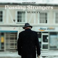 Ruby Murray - Ruby Murray - Passing Strangers (VIntage Pop - Volume 2)
