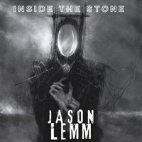 Jason Lemm - Inside the Stone