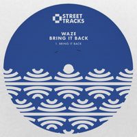 WaZe - Bring It Back