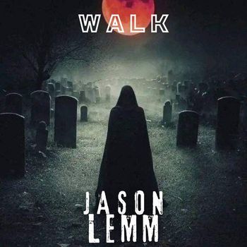 Jason Lemm - Walk