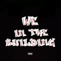 Bugsy - We in the Building (Explicit)