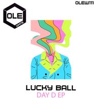 Lucky Ball - Day D EP